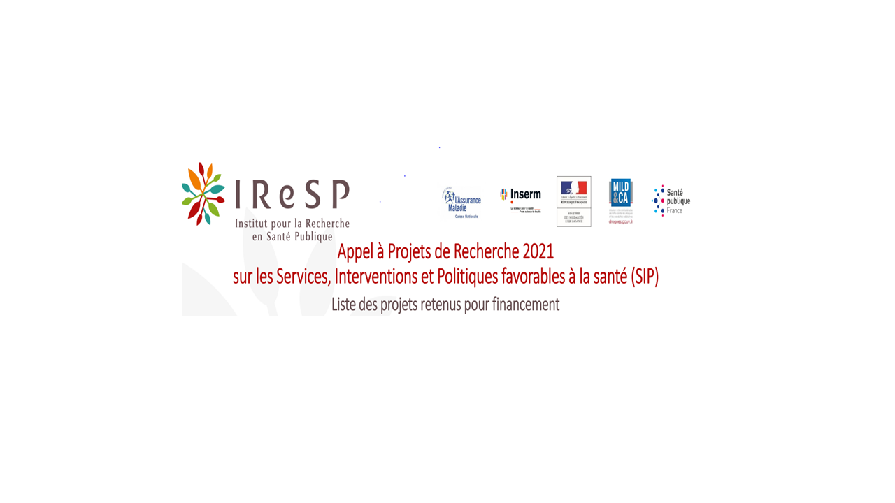  IRESP :  Call for project 2021 on Health services, Interventions and Politics on health promotion (SIP)