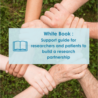 White Book : Support guide for researchers and patients to build a research partnership
