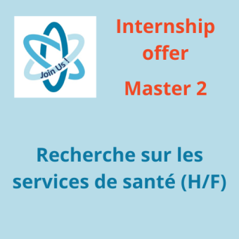Internship offer - Master 2 de Recherche sur les services de santé (H/F)